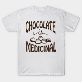 Chocolate is Medicinal (Brown Print) T-Shirt